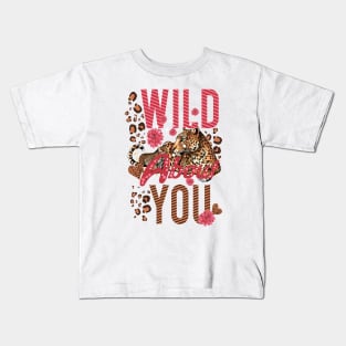 am wild about you Kids T-Shirt